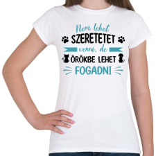 PRINTFASHION Nem lehet szeretetet venni - Női póló - Fehér női póló