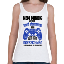 PRINTFASHION Nem mindig játszom videó játékokkal... - Női atléta - Fehér női trikó