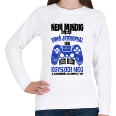 PRINTFASHION Nem mindig játszom videó játékokkal... - Női pulóver - Fehér