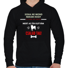 PRINTFASHION NEM MOND NEKEM CSAK EGY KUTYA - Férfi kapucnis pulóver - Fekete