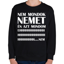 PRINTFASHION Nem mondok nemet - Gyerek pulóver - Fekete gyerek pulóver, kardigán
