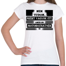 PRINTFASHION nem tudom - Női póló - Fehér női póló