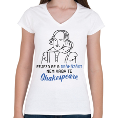 PRINTFASHION Nem vagy te Shakespeare - Női V-nyakú póló - Fehér