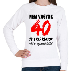 PRINTFASHION Nem vagyok 40! - Női pulóver - Fehér