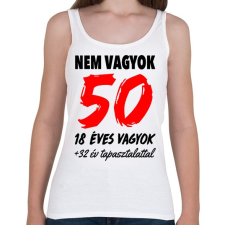 PRINTFASHION Nem vagyok 50! - Női atléta - Fehér női trikó