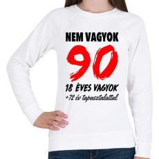 PRINTFASHION Nem vagyok 90! - Női pulóver - Fehér