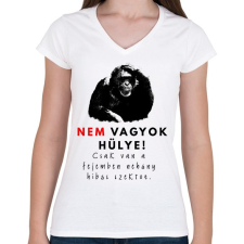 PRINTFASHION nem vagyok hülye - Női V-nyakú póló - Fehér női póló