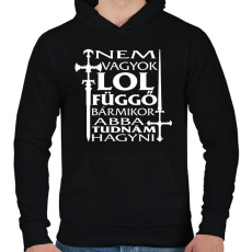 PRINTFASHION Nem vagyok LOL függő, bármikor abba tudnám hagyni - Férfi kapucnis pulóver - Fekete
