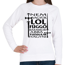 PRINTFASHION Nem vagyok LOL függő, bármikor abba tudnám hagyni - Női pulóver - Fehér