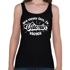 PRINTFASHION Nem vagyok öreg, én VETERÁN vagyok - Női atléta - Fekete