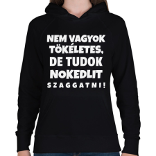 PRINTFASHION Nem vagyok tökéletes - Női kapucnis pulóver - Fekete női pulóver, kardigán