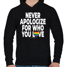 PRINTFASHION Never apologize for who you are - humanista - LMBT / LMBTQI (125) - Férfi kapucnis pulóver - Fekete
