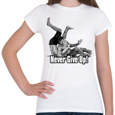 PRINTFASHION Never give up - Női póló - Fehér