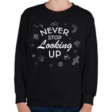 PRINTFASHION Never stop looking up (white) - Gyerek pulóver - Fekete
