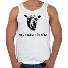 PRINTFASHION NÉZZ RÁM HÜLYÉN! - Férfi atléta - Fehér