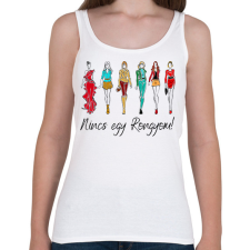 PRINTFASHION Nincs egy rongyom! - Női atléta - Fehér női trikó