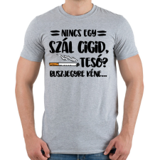 PRINTFASHION Nincs egy szál cigid, Teso? Buszjegyre kéne... - Férfi póló - Sport szürke férfi póló
