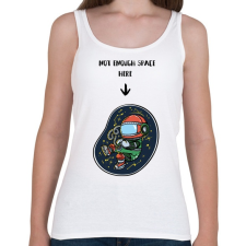 PRINTFASHION Nincs elég hely - Női atléta - Fehér női trikó