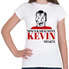 PRINTFASHION Nincs karácsony Kevin nélkül - Női póló - Fehér női póló