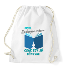 PRINTFASHION Nincs szükségem másra... - Sportzsák, Tornazsák - Fehér tornazsák