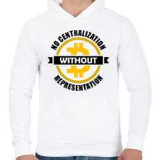 PRINTFASHION No-centralization-without-representation - Férfi kapucnis pulóver - Fehér