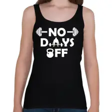 PRINTFASHION No days off - Női atléta - Fekete női trikó