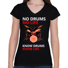 PRINTFASHION no drums no life - Női V-nyakú póló - Fekete