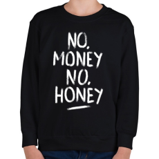 PRINTFASHION No Money No Honey - fehér - Gyerek pulóver - Fekete