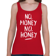 PRINTFASHION No Money No Honey - fehér - Női atléta - Cseresznyepiros női trikó