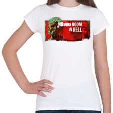 PRINTFASHION No More room in hell 2 - Női póló - Fehér női póló