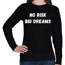 PRINTFASHION No risk big dreams - Női pulóver - Fekete női pulóver, kardigán