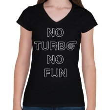 PRINTFASHION No Turbo No Fun - Női V-nyakú póló - Fekete női póló