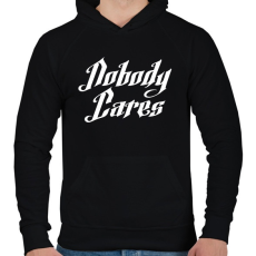 PRINTFASHION Nobody Cares - Férfi kapucnis pulóver - Fekete