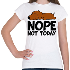 PRINTFASHION Nope not today - Női póló - Fehér