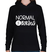 PRINTFASHION normal is borring - Női kapucnis pulóver - Fekete női pulóver, kardigán