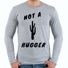 PRINTFASHION NOT A HUGGER - Férfi hosszú ujjú póló - Sport szürke férfi póló