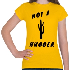 PRINTFASHION NOT A HUGGER - Női póló - Sárga női póló