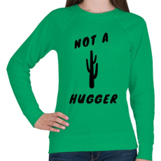 PRINTFASHION NOT A HUGGER - Női pulóver - Zöld