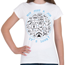 PRINTFASHION Not just a job - Állatorvos - Női póló - Fehér női póló