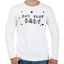 PRINTFASHION Not your Baby - Férfi hosszú ujjú póló - Fehér férfi póló