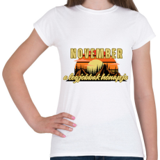 PRINTFASHION November a legjobbak hónapja - Női póló - Fehér