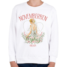 PRINTFASHION Novemberbe férjhez megyek - Gyerek pulóver - Fehér