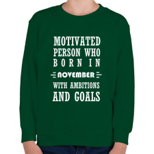 PRINTFASHION Novemberi születésű motivált személy ambíciókkal és célokkal - Gyerek pulóver - Sötétzöld gyerek pulóver, kardigán
