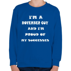 PRINTFASHION Novemberi vagyok és büszke vagyok a sikereimre - Gyerek pulóver - Királykék