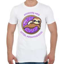PRINTFASHION Nyugodj meg, attól megnyugszol! - Vicces fánkos lajháros minta - Férfi póló - Fehér férfi póló