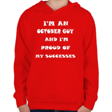 PRINTFASHION Októberi vagyok és büszke vagyok a sikereimre - Gyerek kapucnis pulóver - Piros