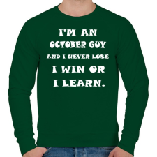 PRINTFASHION Októberi vagyok és nem veszítek hanem tanulok - Férfi pulóver - Sötétzöld férfi pulóver, kardigán