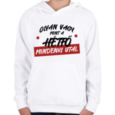 PRINTFASHION Olyan vagy mint a hétfő - Gyerek kapucnis pulóver - Fehér