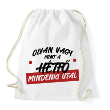 PRINTFASHION Olyan vagy mint a hétfő - Sportzsák, Tornazsák - Fehér tornazsák