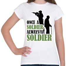 PRINTFASHION Once a soldier - Női póló - Fehér női póló